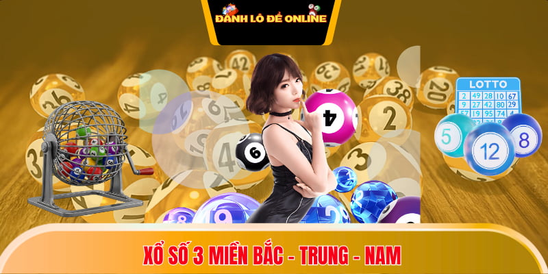 xổ số 3 miền bắc - trung - nam
